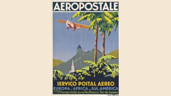 Aeropostale: The hero pilots who connected the world by airmail